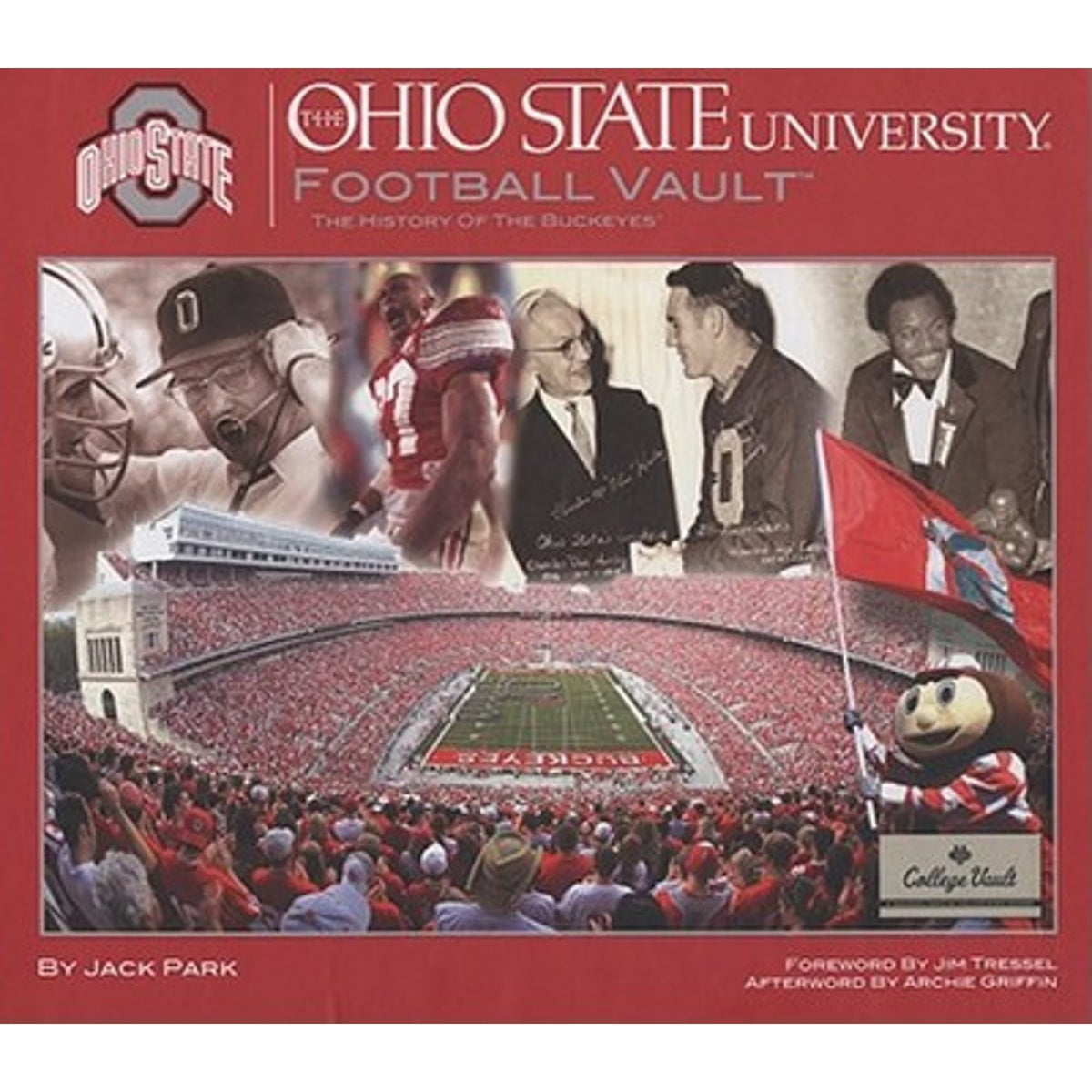 Ohio State University Football Vault: The History of the Buckeyes Hardcover J260